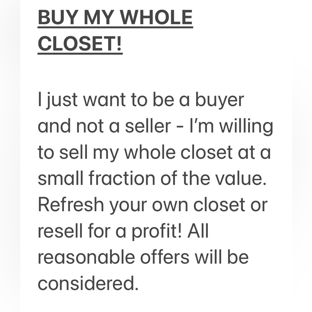 Buy my WHOLE CLOSET for cheap! Plus lots of unlisted like new items!